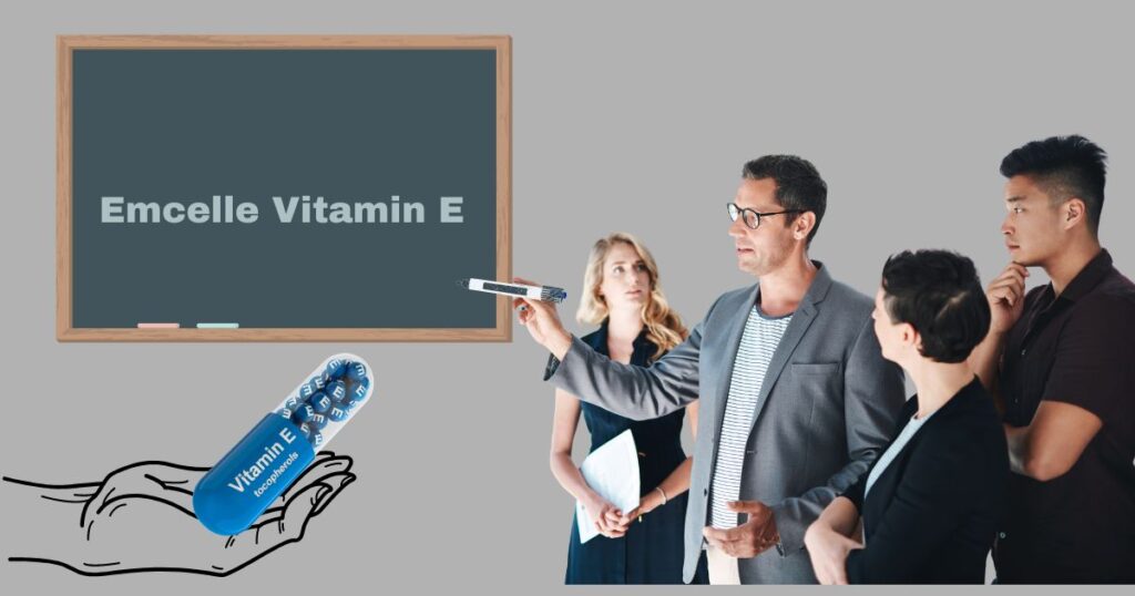 Emcelle Vitamin E: 