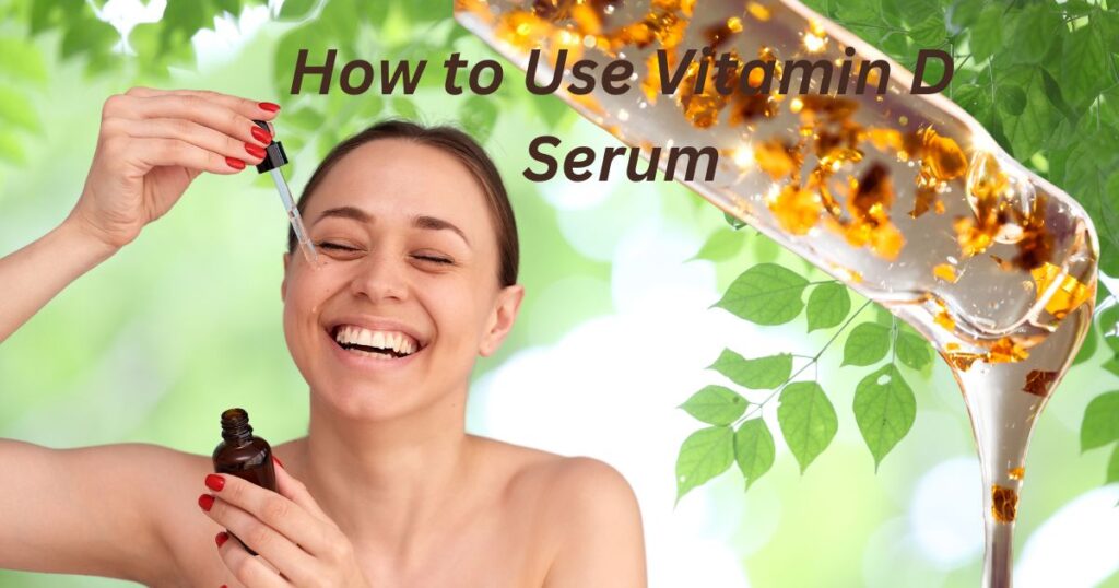 Vitamin D Serum for Face: Unlocking Radiant Skin