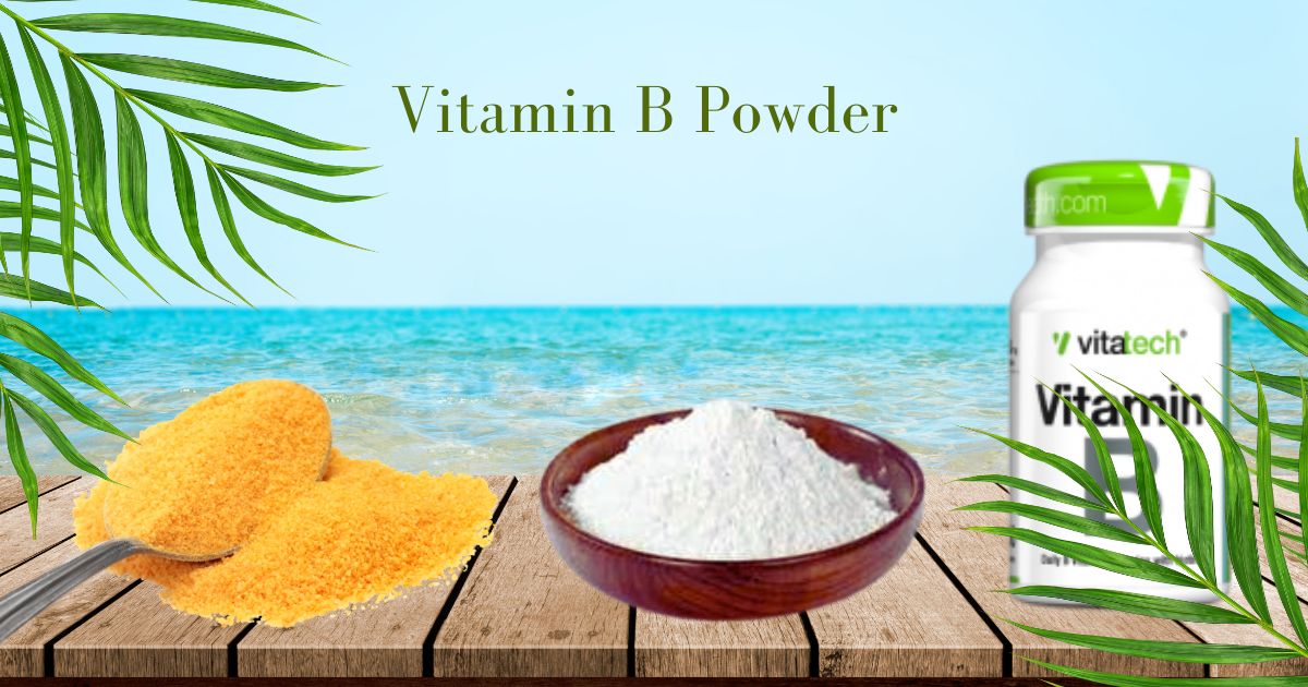 Vitamin B Powder: A complete Guide