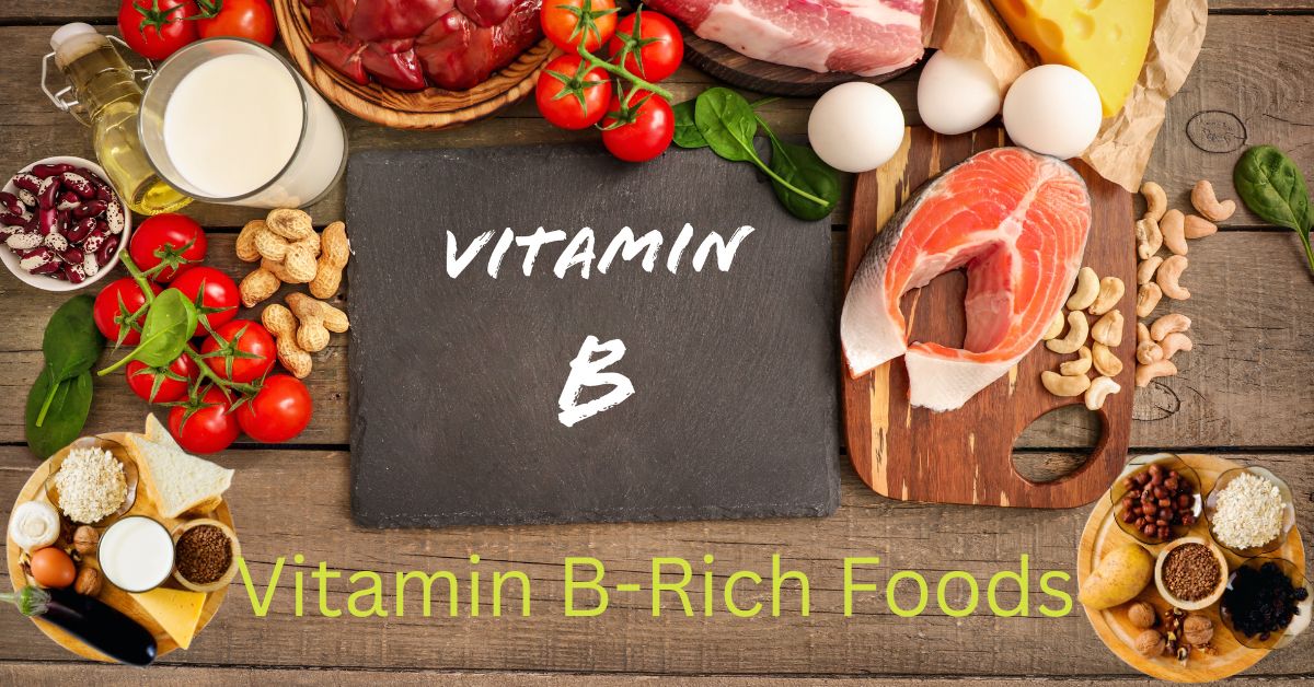 The Ultimate Guide to Vitamin B-Rich Foods: Boost Your Health Naturally